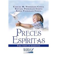 Preces Espíritas - Para Todos os Momentos