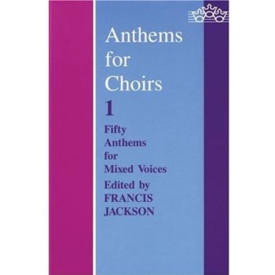 Anthems for Choirs One