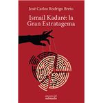 Ismaíl Kadaré: la Gran Estratagema