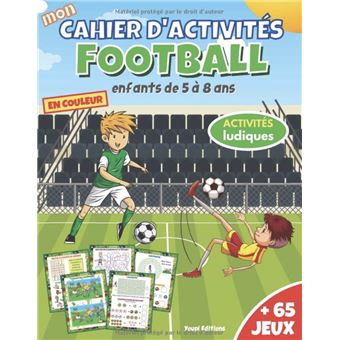 Cahier d'activités Football livre de jeux foot pour enfants de 5 à 8 ans en  couleur NLFBP Editions - relié - NLFBP Editions - Achat Livre