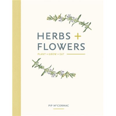 Herbs + Flowers