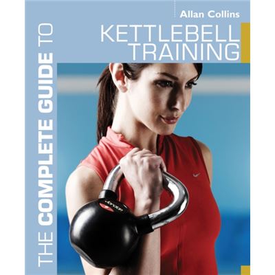  The Complete Guide To Kettlebell Training (Complete Guides) (Paperback) 