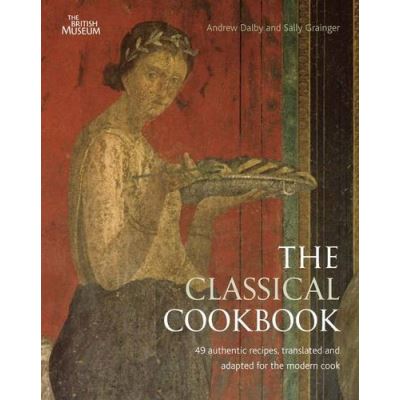 The Classical Cookbook Andrew Dalby