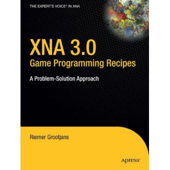 XNA 3.0 Game Programming Recipes - Paperback - 2009 - 1