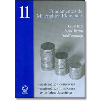 Fundamentos De Matemática Elementar. Matemática Comercial , Financeira , Estatística - Volume 11 - 1
