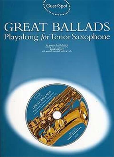 Guest Spot: Great Ballads Playalong For Tenor Saxophone + Cd