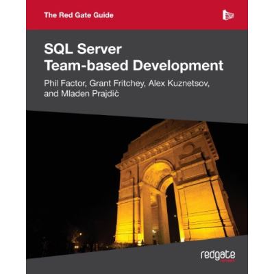 The Red Gate Guide to SQL Server Team-based Development