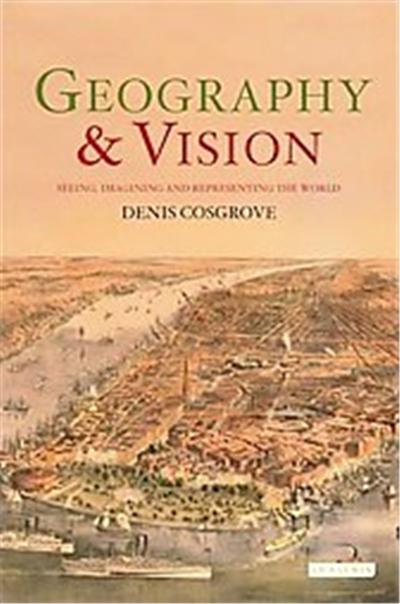 Geography and Vision, International Library of Human Geography