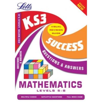 KS3 Maths Q&A Success Guide: Levels 5-8 (Key Stage 3 Success Guides Questions & Answers)
