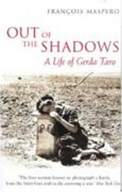 Out of the Shadows: A Life of Gerda Taro