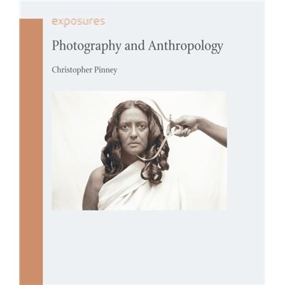 Photography And Anthropology (Exposures) (Paperback)