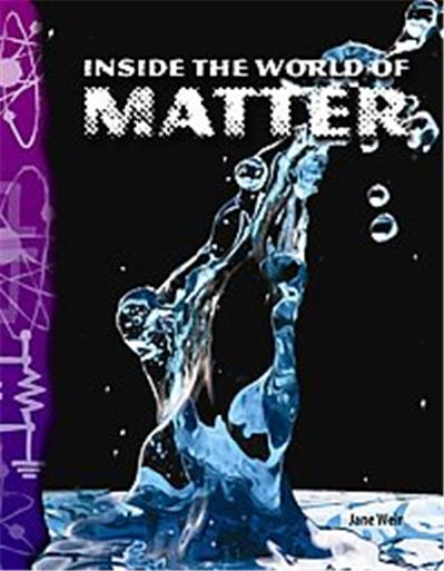 Inside the World of Matter, Physical Science Series