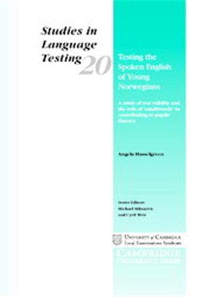 Testing The Spoken English Of Young Norwegians, Studies in Language Testing