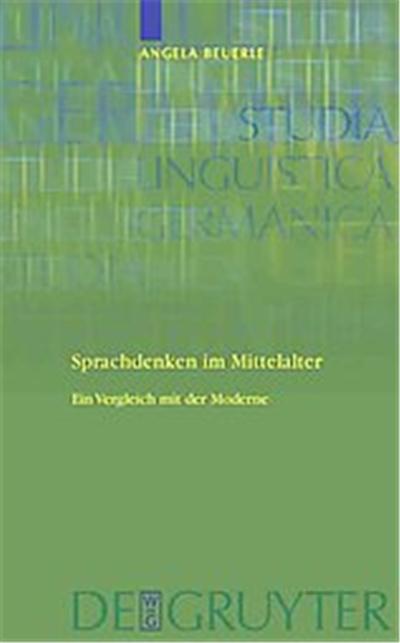 Sprachdenken Im Mittelalter / Linguistic Thought in the Middle Ages