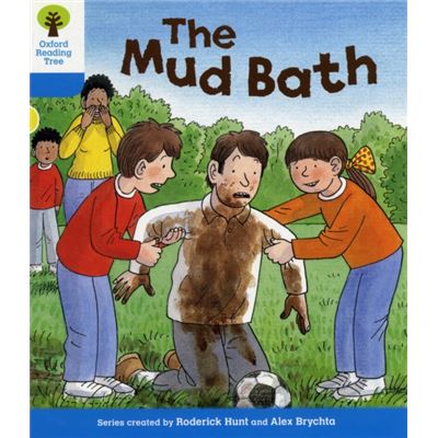 Oxford Reading Tree: Level 3: First Sentences: The Mud Bath (Ort First Sentences) (Paperback)