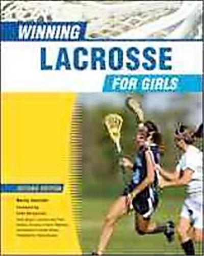 Winning Lacrosse for Girls, Winning Sports for Girls Series