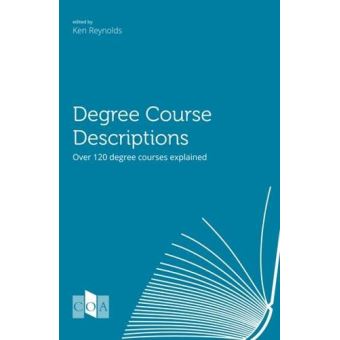 Degree Course Descriptions: Over 120 Degree Courses Explained (2015 Edition) Unknown - broché ...