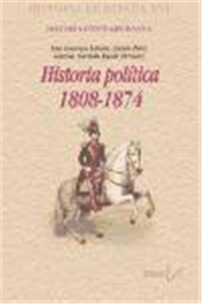 Historia política, 1808-1874
