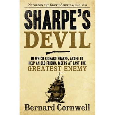 Sharpe'S Devil: Napoleon And South America, 1820-1821 (The Sharpe Series, Book 21) (Paperback)