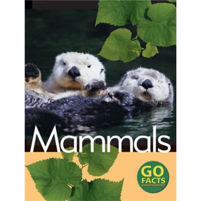 Mammals : (Go Facts) : (Hardcover)