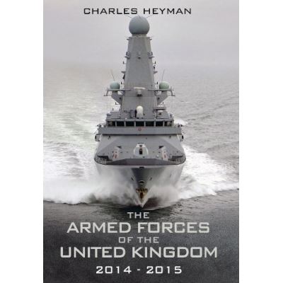 The Armed Forces of the United Kingdom 2014-2015 Charles Heyman