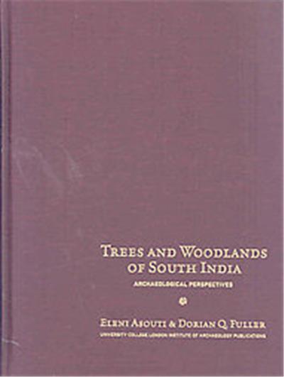 Trees and Woodlands of South India, Publications of the Institute of Archaeology, University College London