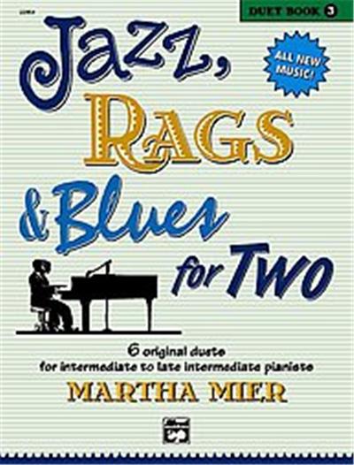 Jazz, Rags & Blues for Two, Duet Book 3