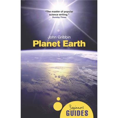 Planet Earth: A Beginner'S Guide (Beginner'S Guides) (Paperback)
