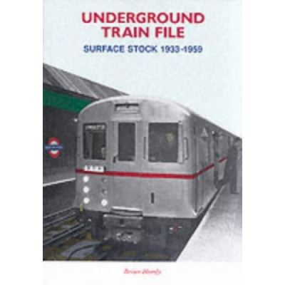 Underground Train File: Surface Stock 1933-1959