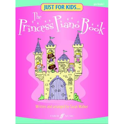 Méthodes et pédagogie FABER MUSIC WALKER SARAH - JUST FOR KIDS - THE PRINCESS PIANO BOOK - PIANO Piano