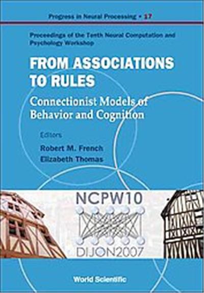 From Associations To Rules, Progress in Neural Processing