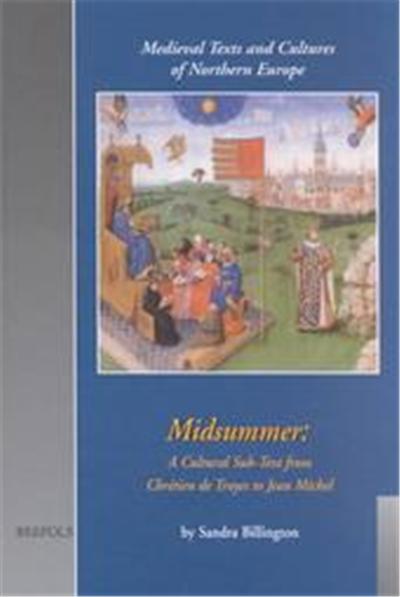 Midsummer, Medieval Texts and Cultures of Northern Europe, 3