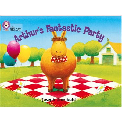 Collins Big Cat Arthurâ??S Fantastic Party: Band 06/Orange (Paperback)