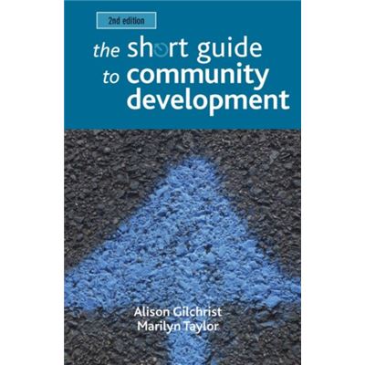 The Short Guide To Community Development (Short Guides) (Paperback)