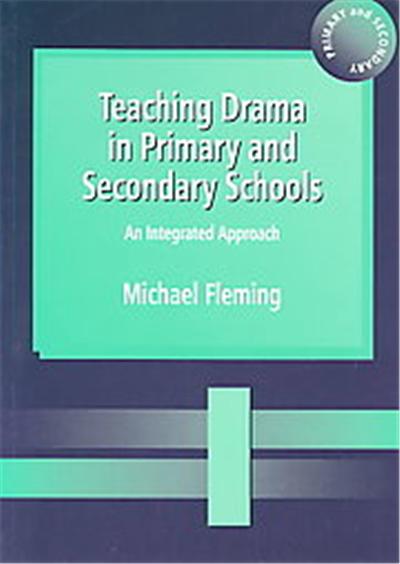 Teaching Drama in Primary and Secondary Schools