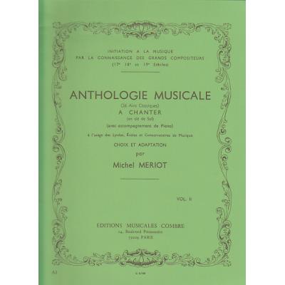 Méthodes et pédagogie COMBRE MERIOT MICHEL - ANTHOLOGIE MUSICALE VOL.2 Formation musicale - solfège
