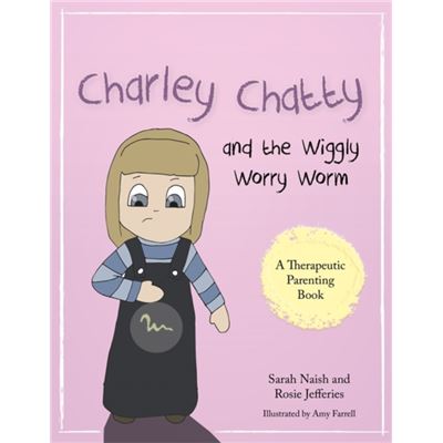Charley Chatty & The Wiggly Worry Worm