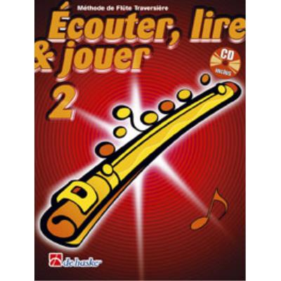 Méthodes et pédagogie DEHASKE ECOUTER, LIRE ET JOUER VOL.2 FLUTE TRAVERSIERE + CD Flute