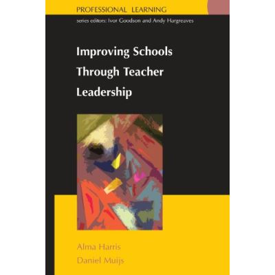 Improving Schools Through Teacher Leadership, Professional Learning