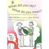 What did you say? what do you mean?