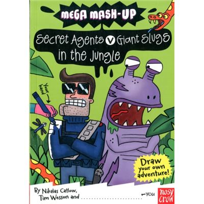 Mega Mash-up: Secret Agents v Giant Slugs in the Jungle (Mega Mash-Up Series)
