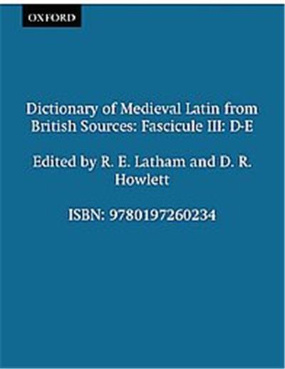Dictionary of Medieval Latin from British Sources, DICTIONARY OF MEDIEVAL LATIN FROM BRITISH SOURCES