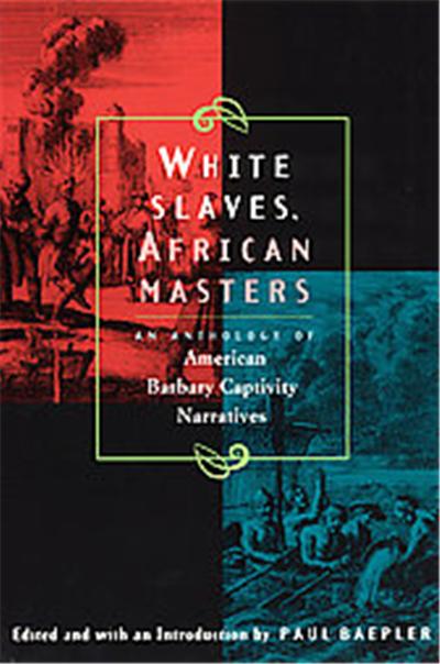 White Slaves, African Masters