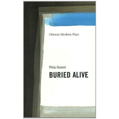 Buried Alive,  Oberon Modern Plays
