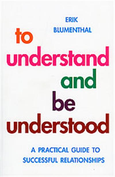 To Understand and Be Understood