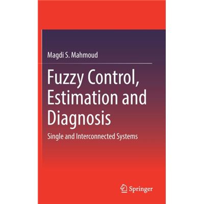 Fuzzy Control Estimation & Diagnosis