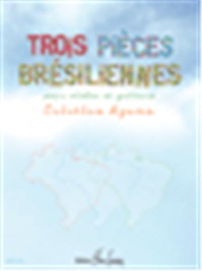 Azuma C  - Trois Pieces Bresiliennes Pour Violon Et Guitare