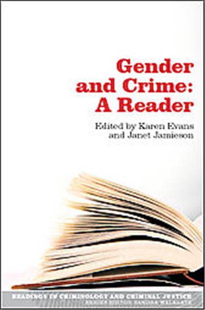 Gender and Crime, Readings in Criminology and Criminal Justice Series