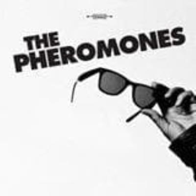 The Pheromones - Pheromones, The