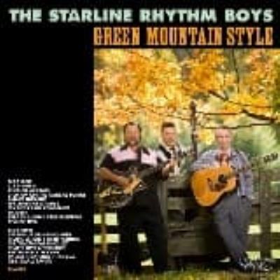 Green Mountain Style - Starline Rhythm Boys, The